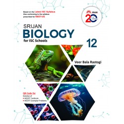 Srijan Biology For ISC Class 12 by Veer Bala Rastogi | Latest Edition Srijan Biology For ISC Class 12 by Veer Bala Rastogi | Latest Edition